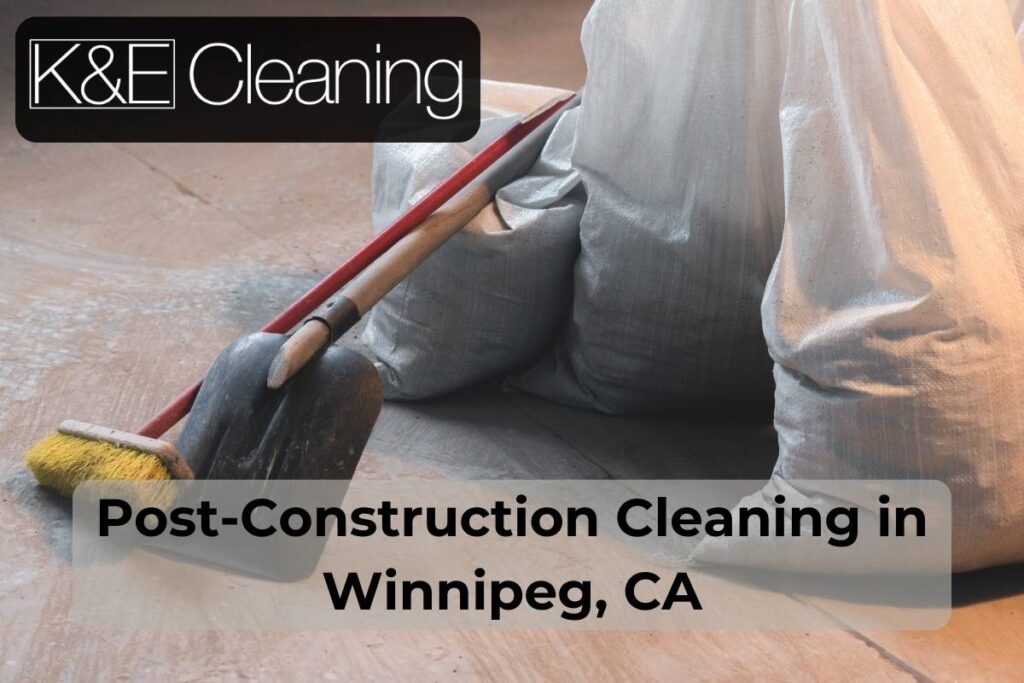 Post-Construction Cleaning in Winnipeg, CA